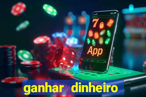 ganhar dinheiro online jogando